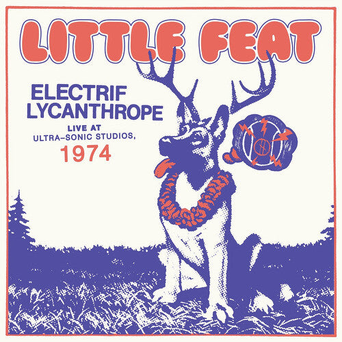Little Feat: Electrif Lycanthrope: Live At Ultra-Sonic Studios (Vinyl LP)