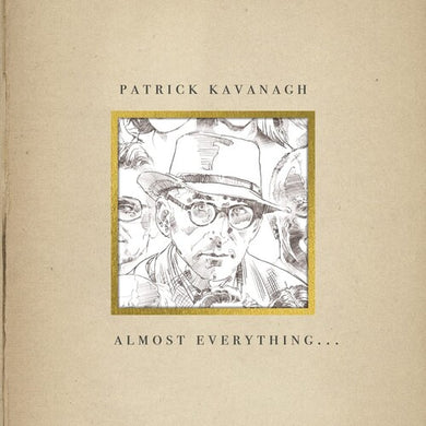 Kavanagh, Patrick: Almost Everything (Vinyl LP)