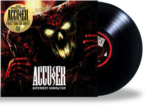 Accuser: Dependent Domination (Vinyl LP)