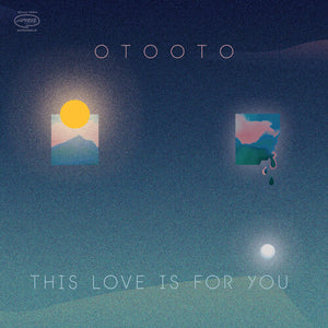 Otooto: This Love Is For You (Vinyl LP)