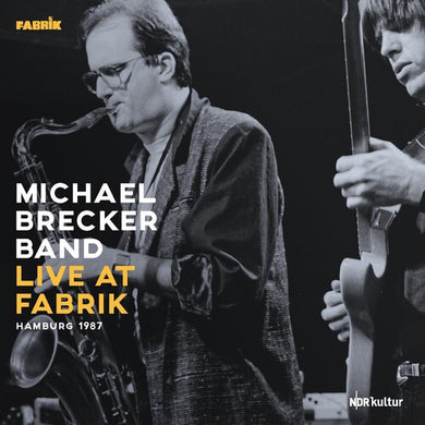 Brecker, Michael: Live At Fabrik Hamburg 1987 (Vinyl LP)