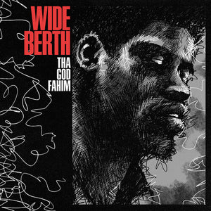 Tha God Fahim: Wide Berth (Vinyl LP)