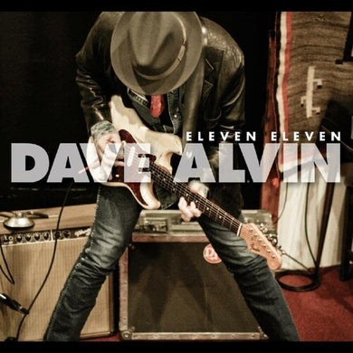Alvin, Dave: Eleven Eleven (Vinyl LP)