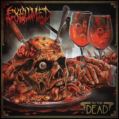Exhumed: To The Dead (oxblood Vinyl) (Vinyl LP)