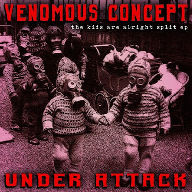Venomous Concept / Under Attack: The Kids Are Alright Split Ep (7-Inch Single)
