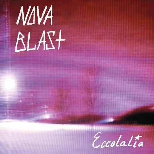 Nova Blast: Eccolalia - Blue & Pink Vinyl (Vinyl LP)