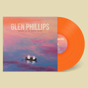 Phillips, Glen: There Is So Much Here (IEX) Orange (Vinyl LP)