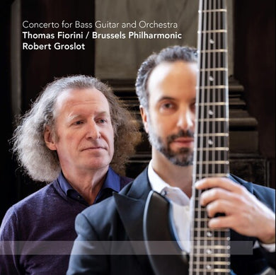 Groslot / Fiorini / Brussles Philharmonic: Groslot: Concerto for Bass Guitar And Orchestra (Vinyl LP)