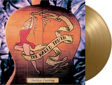 Golden Earring: Naked Truth - Limited 180-Gram Gold Colored Vinyl (Vinyl LP)