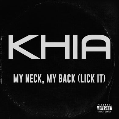 Khia: My Neck, My Back (7-Inch Single)