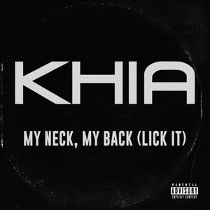 Khia: My Neck, My Back (7-Inch Single)