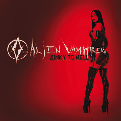Alien Vampires: Kinky To Hell (Vinyl LP)