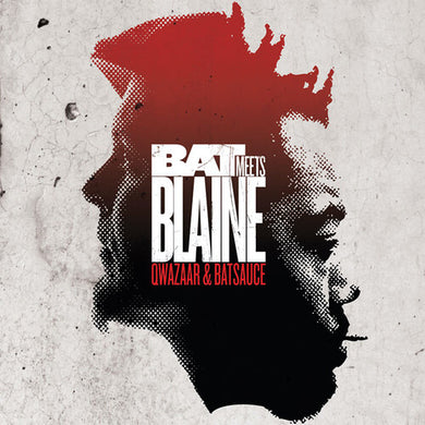 Qwazaar & Batsauce: Bat Meets Blaine - 10th Anniversary Edition (Vinyl LP)