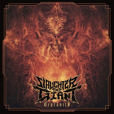 Slaughter the Giant: DEPRAVITY (Vinyl LP)