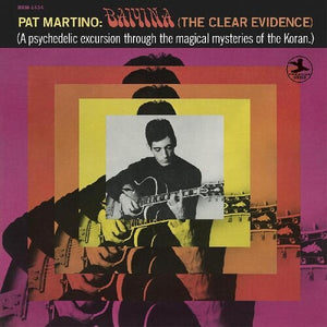 Martino, Pat: Baiyina (the Clear Evidence) (Vinyl LP)