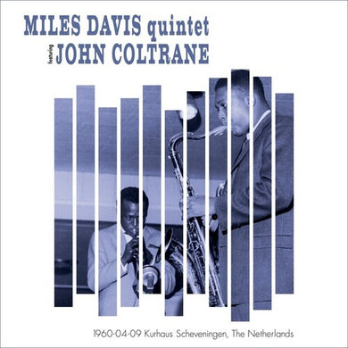 Davis, Miles / Coltrane, John: 1960-04-09 Kurhaus Scheveningen, The Netherlands (Vinyl LP)