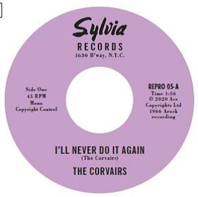 Corvairs: I'll Never Do It Again / A Feeling Deep Inside (7-Inch Single)