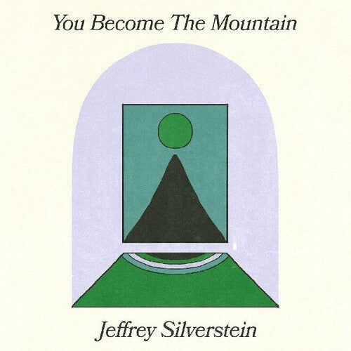 Silverstein, Jeffrey: You Become The Mountain (Vinyl LP)