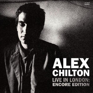 Chilton, Alex: Live In London: Encore Edition (Vinyl LP)
