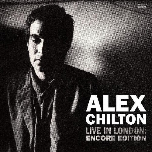 Chilton, Alex: Live In London: Encore Edition (Vinyl LP)