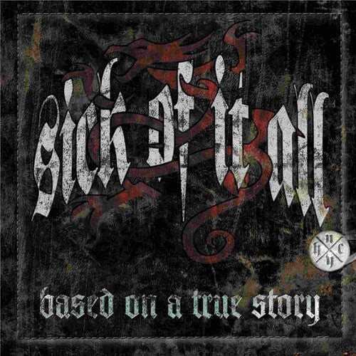 Sick of It All: BASED ON A TRUE STORY (Vinyl LP)