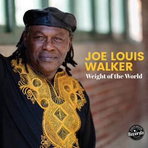 Walker, Joe Louis: Weight of the World (Vinyl LP)