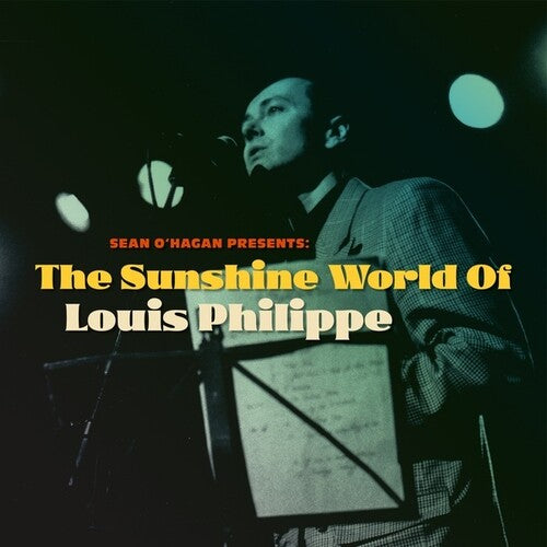 Philippe, Louis: Sean O'Hagan Presents: The Sunshine World Of Louis Philippe (Vinyl LP)