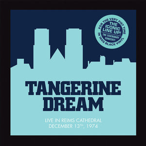 Tangerine Dream: Live at the Reims Cathedral 1974 (Vinyl LP)