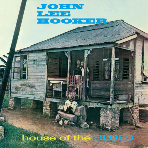 Hooker, John Lee: House Of The Blues - Limited 180-Gram Blue Colored Vinyl with Bonus Tracks (Vinyl LP)