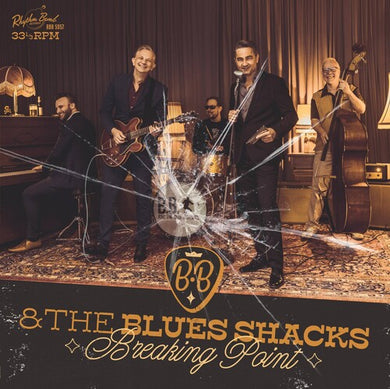 B.B. & the Blues Shacks: Breaking Point (Vinyl LP)