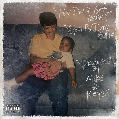 East, Dave / X Mike & Keys: How Did I Get Here? (Vinyl LP)