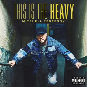 Tenpenny, Mitchell: This Is The Heavy (Vinyl LP)