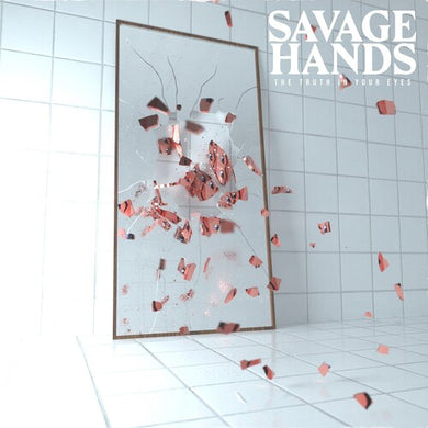 Savage Hands: The Truth In Your Eyes - Clear W/red Splatter (Vinyl LP)