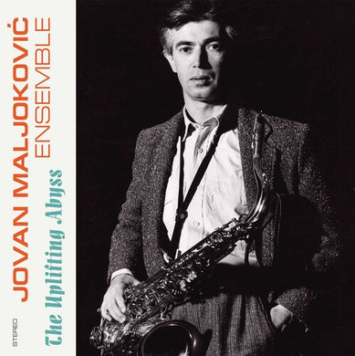 Maljokovic, Jovan Ensemble: Uplifting Abyss (Vinyl LP)