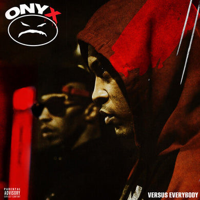 Onyx: Versus Everybody (Vinyl LP)