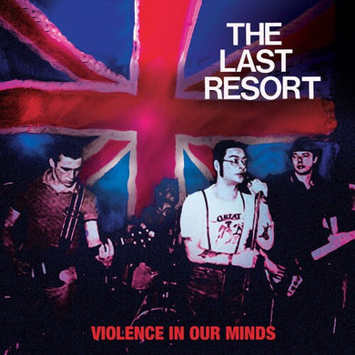 Last Resort: Violence In Our Minds - WHITE (7-Inch Single)