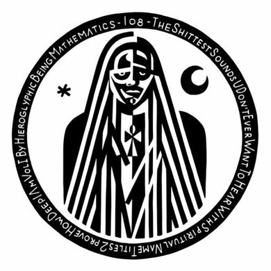 Hieroglyphic Being: Shittest Sounds Vol 1 (Vinyl LP)