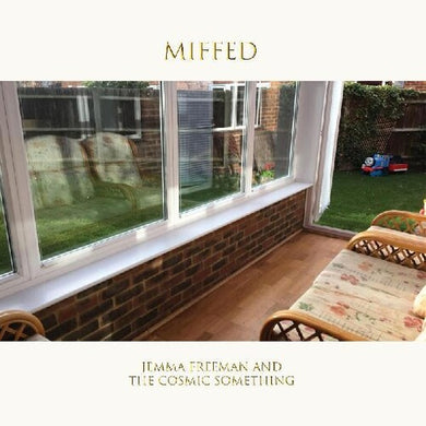 Freeman, Jemma & the Cosmic Something: Miffed (Vinyl LP)