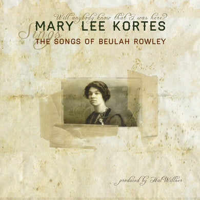 Kortes, Mary Lee: The Songs Of Beulah Rowley - Ltd Edition (Vinyl LP)