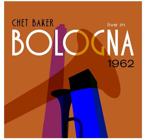 Baker, Chet: Live In Bologna 1962 (Vinyl LP)
