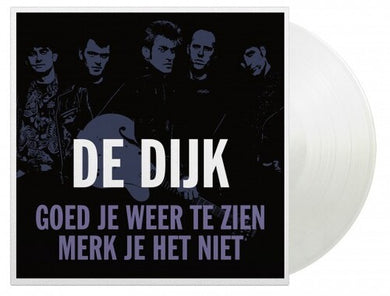De Dijk: Goed Je Weer Te Zien / Merk Je Het Niet - Limited Clear Vinyl (12-Inch Single)