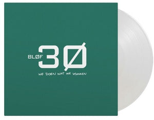 Blof: 30: We Doen Wat We Kunnen - Limited 180-Gram Clear Vinyl (Vinyl LP)