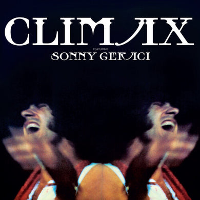 Climax: Climax - Featuring Sonny Geraci (Vinyl LP)