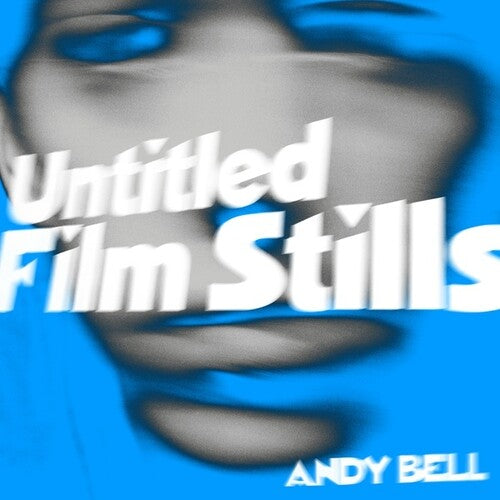 Bell, Andy: Untitled Film Stills (Vinyl LP)
