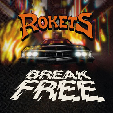 Rokets: Break Free (Vinyl LP)