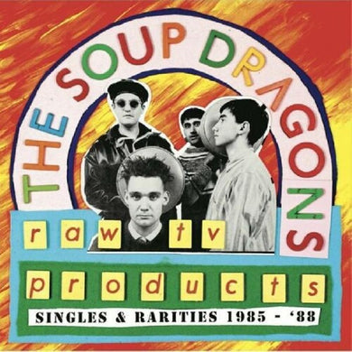 Soup Dragons: Raw Tv Products - Singles & Rarities 1985-88 (Vinyl LP)