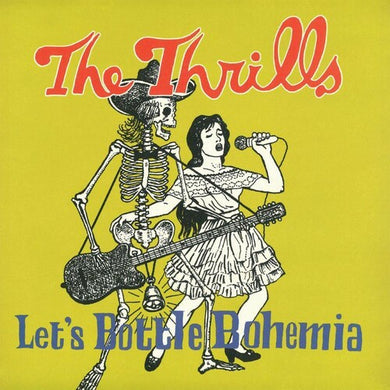 Thrills: Let's Bottle Bohemia - 180gm Vinyl + 7-inch Single (Vinyl LP)