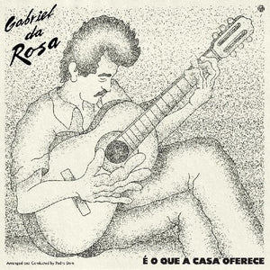 Rosa Da, Gabriel: E O Que A Casa Oferece (Vinyl LP)