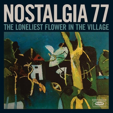 The Loneliest Flower In The Villageby Nostalgia 77 (Vinyl Record)