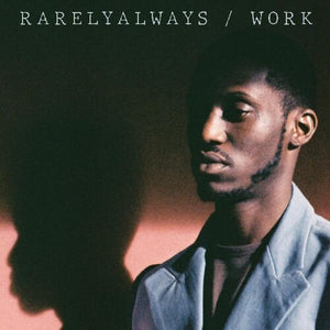Rarelyalways: Work (Vinyl LP)